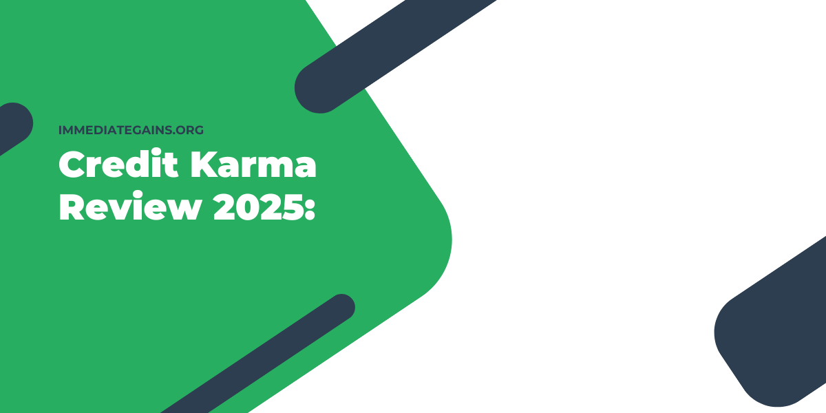 Credit Karma Review 2025: Free Credit Monitoring & Financial Tools