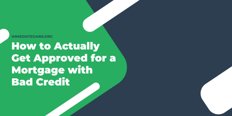 How to Actually Get Approved for a Mortgage with Bad Credit